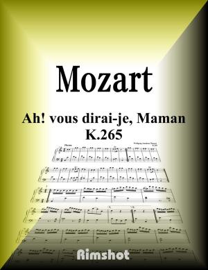 Book cover of Mozart - Ah! vous dirai-je, Maman K.265 for Piano Solo