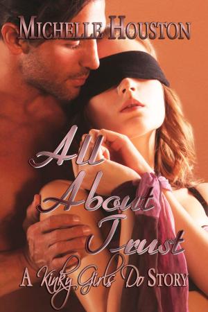 Cover of the book All About Trust by Trinity Rose