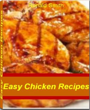 Cover of the book Easy Chicken Recipes by Kathie Miller