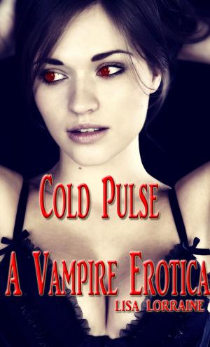 Book cover of Cold Pulse: A Vampire Erotica