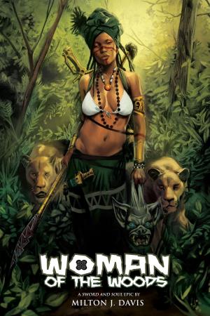 Cover of the book Woman of the Woods by Milton Davis, Balogun Ojetade, Valjeanne Jeffers