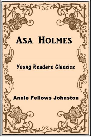 Cover of the book Asa Holmes by George Bird Grinnell