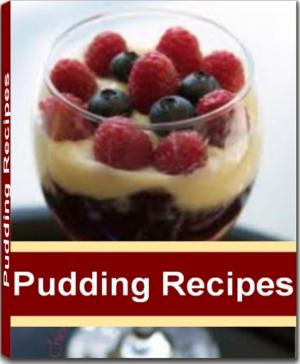 Cover of the book Pudding Recipes by Roxane Pratt