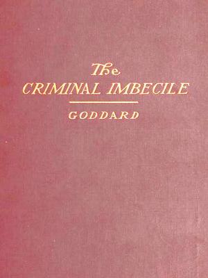 Cover of the book The Criminal Imbecile by R. John Beedham, Eric Gill