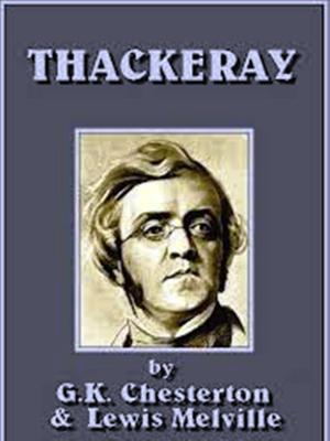Cover of the book Thackeray by G.K. CHESTERTON, EDWARD GARNETT, G.H. PERRIS