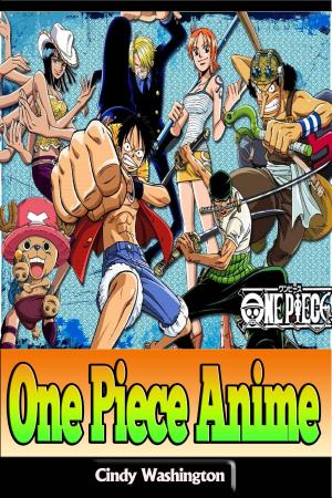 Cover of the book One Piece Anime by Cindy Washington