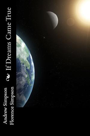 Cover of the book If Dreams Came True by Epp Marsh III