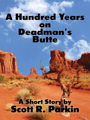 Book cover of A Hundred Years on Deadman's Butte
