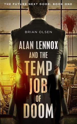 Cover of the book Alan Lennox and the Temp Job of Doom by Diane Shauer