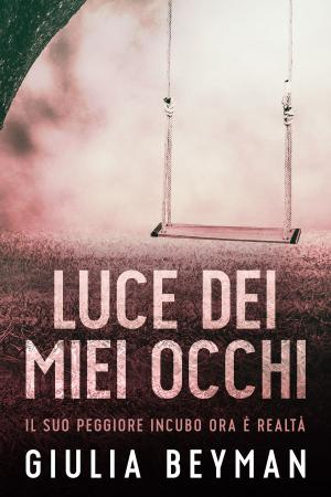 Cover of the book Luce dei miei occhi by Paty Jager
