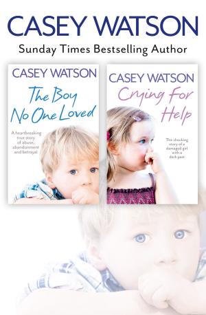 Cover of the book The Boy No One Loved and Crying for Help 2-in-1 Collection by Fionnuala Kearney