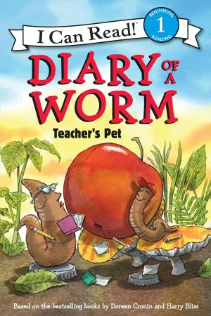 Cover of the book Diary of a Worm: Teacher's Pet by Peggy Post, Cindy P Senning