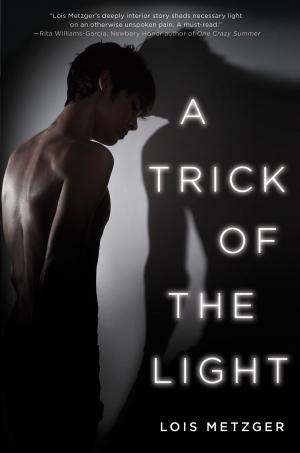 Cover of the book A Trick of the Light by Chris Columbus, Ned Vizzini