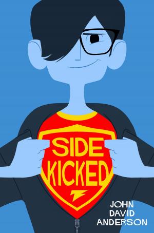 Cover of the book Sidekicked by James Patterson