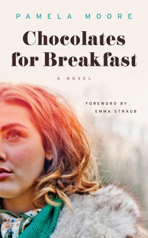 Cover of the book Chocolates for Breakfast by Willy Vlautin