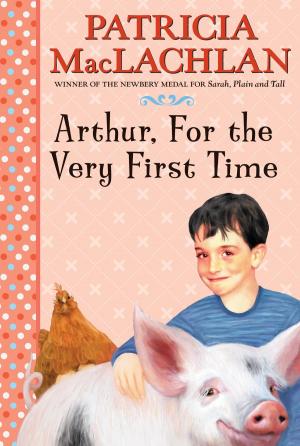 Cover of the book Arthur, For the Very First Time by Rob Scotton