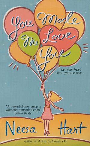 Cover of the book You Made Me Love You by Joanne Pence