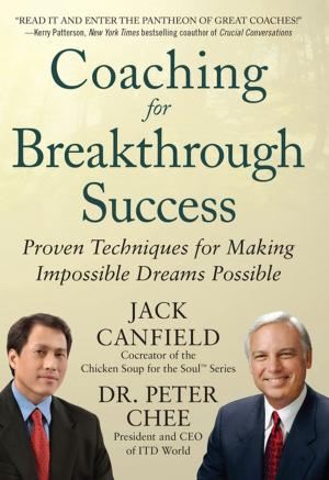 Book cover of Coaching for Breakthrough Success: Proven Techniques for Making Impossible Dreams Possible