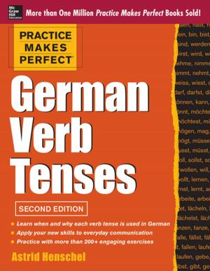 bigCover of the book Practice Makes Perfect German Verb Tenses 2/E by 