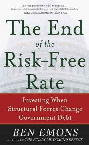 Cover of the book The End of the Risk-Free Rate: Investing When Structural Forces Change Government Debt by Jon A. Christopherson, David R. Carino, Wayne E. Ferson