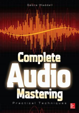 Cover of the book Complete Audio Mastering: Practical Techniques by 約翰•包威爾(John Powell)