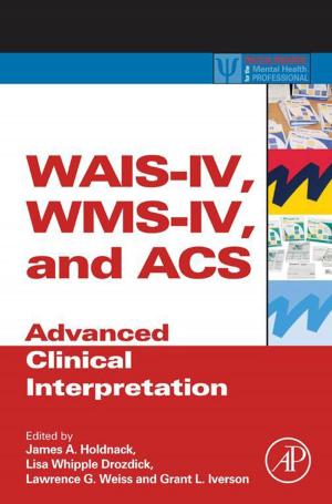 Cover of the book WAIS-IV, WMS-IV, and ACS by C.R. Rao, Ranajit Chakraborty, Pranab K. Sen