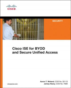 Book cover of Cisco ISE for BYOD and Secure Unified Access