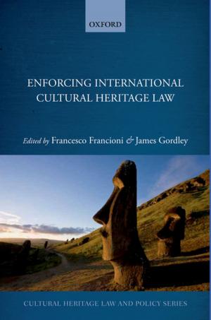 Cover of the book Enforcing International Cultural Heritage Law by George Molyneaux
