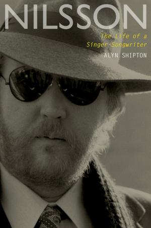Cover of the book Nilsson: The Life of a Singer-Songwriter by David Kilcullen