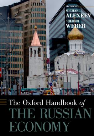 Cover of the book The Oxford Handbook of the Russian Economy by Glenn W. LaFantasie