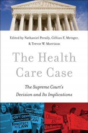 Cover of the book The Health Care Case by Noel Leo Erskine