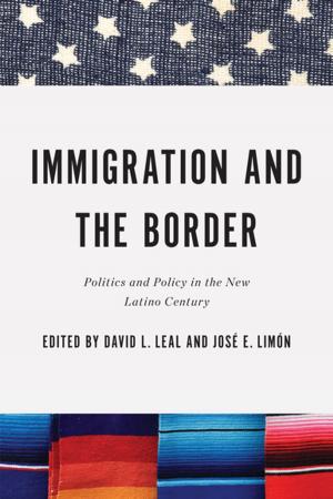 Cover of the book Immigration and the Border by Robert Schmuhl