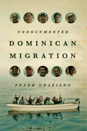 Book cover of Undocumented Dominican Migration