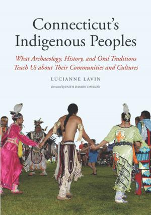 Cover of the book Connecticut's Indigenous Peoples by Lyndal Roper