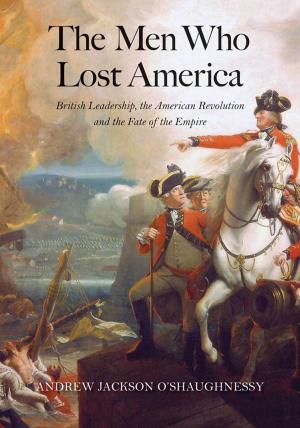 Cover of the book The Men Who Lost America by John J. Mearsheimer