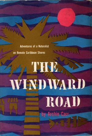 Cover of the book The Windward Road by Harry Belafonte