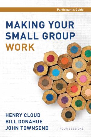 Cover of the book Making Your Small Group Work Participant's Guide by Amy Clipston