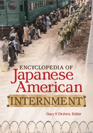 Cover of the book Encyclopedia of Japanese American Internment by John R. Vile