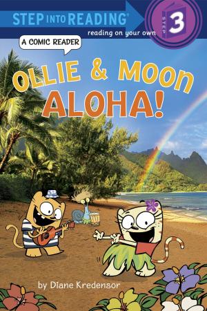 Cover of the book Ollie & Moon: Aloha! (Step into Reading Comic Reader) by Alan Cumming