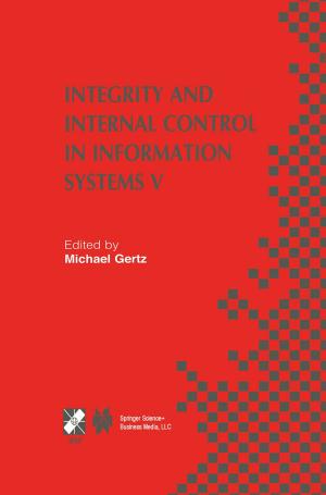 Cover of the book Integrity and Internal Control in Information Systems V by Evvie Becker, Elizabeth Rankin, Annette U. Rickel
