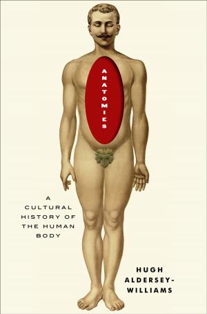 Cover of the book Anatomies: A Cultural History of the Human Body by John D. Barrow