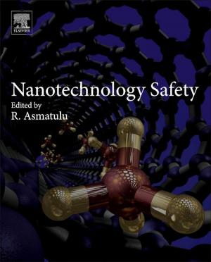 Cover of the book Nanotechnology Safety by David A. Bell, Brian F. Towler, Maohong Fan I