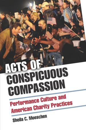 Cover of the book Acts of Conspicuous Compassion by Carolyn P. Collette