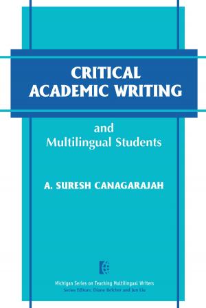 Cover of the book Critical Academic Writing and Multilingual Students by Moshe Lewin