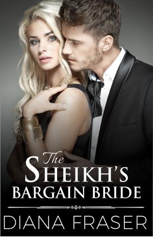 Cover of the book The Sheikh's Bargain Bride by Diana Fraser