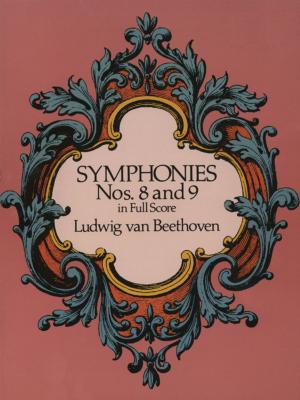 Cover of the book Symphonies Nos. 8 and 9 in Full Score by J Leonard Watson