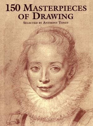 Cover of the book 150 Masterpieces of Drawing by Eugene Znosko-Borovsky