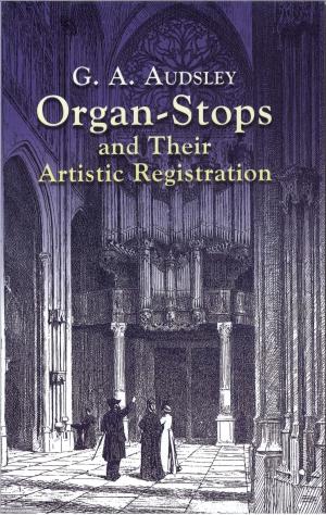 Cover of the book Organ-Stops and Their Artistic Registration by William Blake