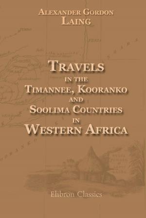 Book cover of Travels in the Timannee, Kooranko, and Soolima Countries, in Western Africa.