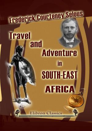 Cover of the book Travel and Adventure in South-East Africa. by Franz Boas